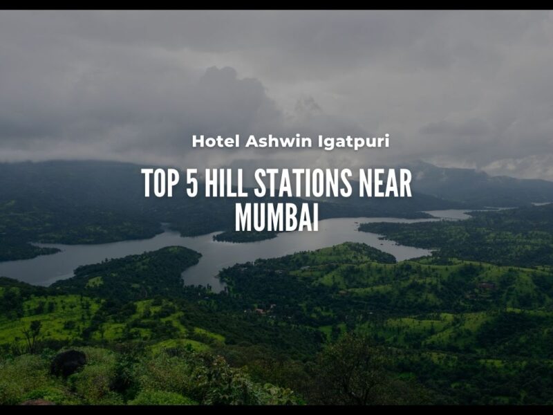 5 Must-Visit Hill Stations Near Mumbai This Weekend