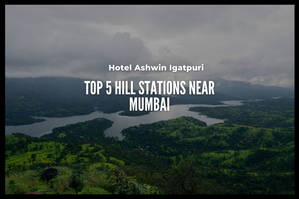 5 Must-Visit Hill Stations Near Mumbai This Weekend