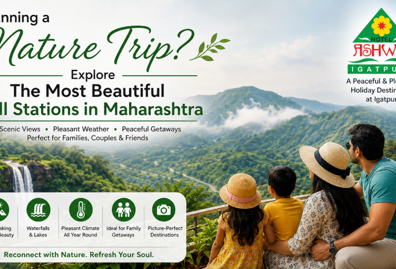 Planning a Nature Trip? Explore the Most Beautiful Hill Stations in Maharashtra